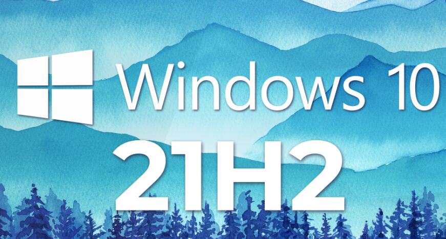 Windows10 21H2£ûκ谭ķʽ
